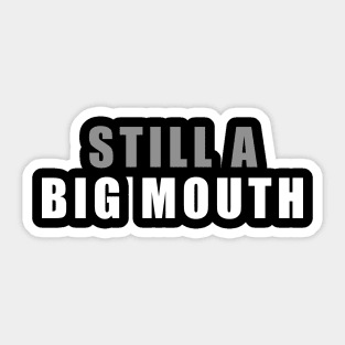 Big Mouth Sticker